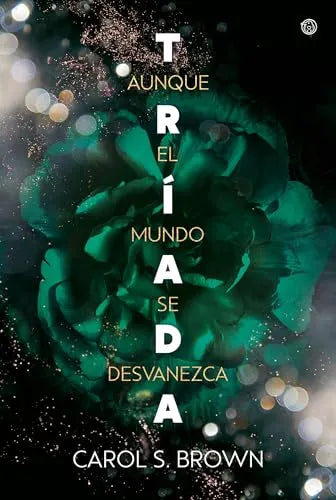 Aunque el mundo se desvanezca / Tríada #2 / Deluxe Edition