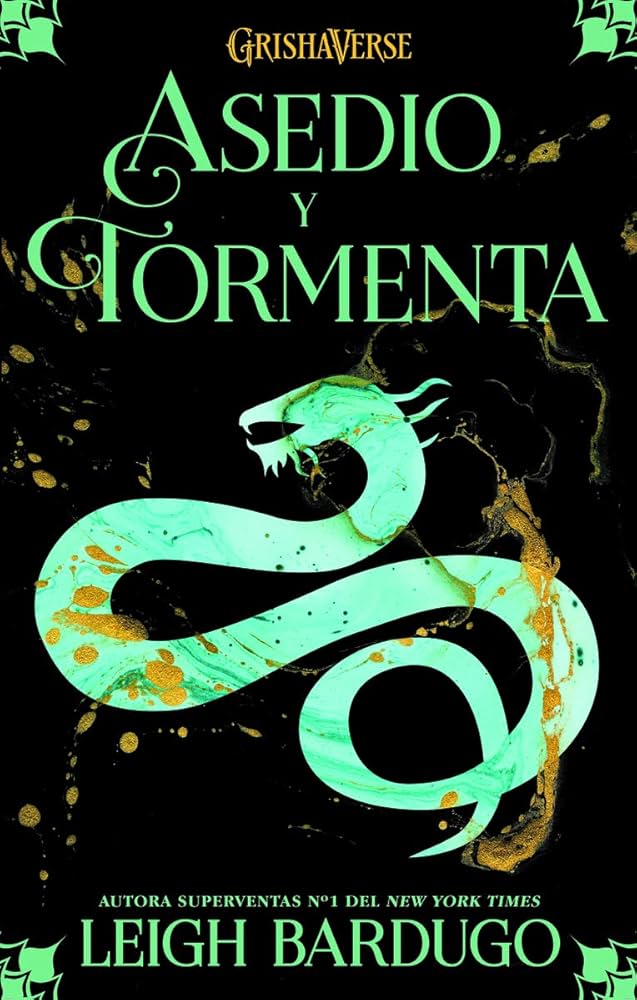 Asedio y tormenta / The Shadow and Bone Trilogy #2