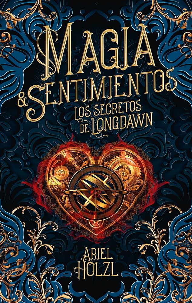 Magia & Sentimientos: Los secretos de Longdawn