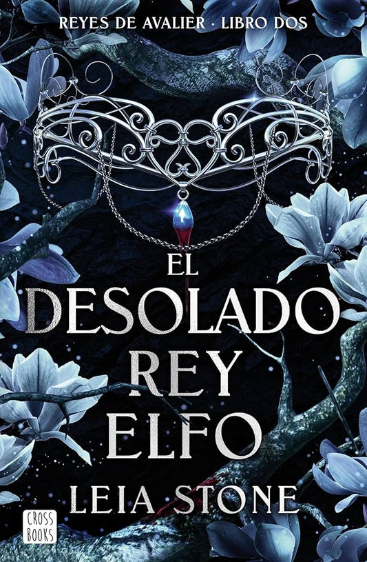 El desolado rey elfo / Kings of Avalier #2