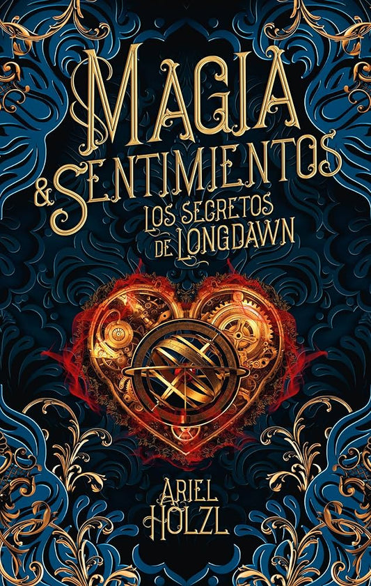 Magia & Sentimientos: Los secretos de Longdawn