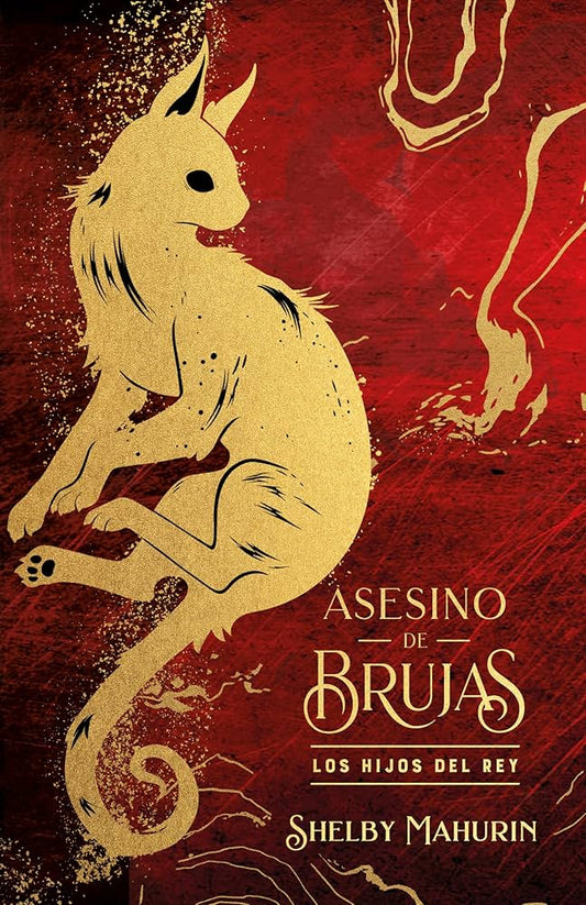 Asesino de brujas: Los hijos del rey - Edición limitada (Serpent & Dove, 2)