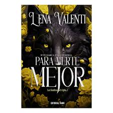 PARA VERTE MEJOR / Las sombras del Alpha #1