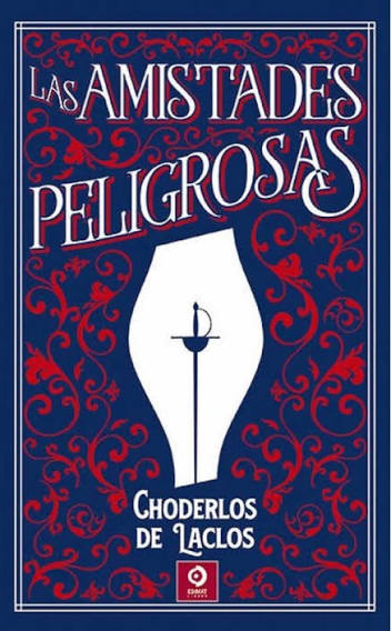 LAS AMISTADES PELIGROSAS