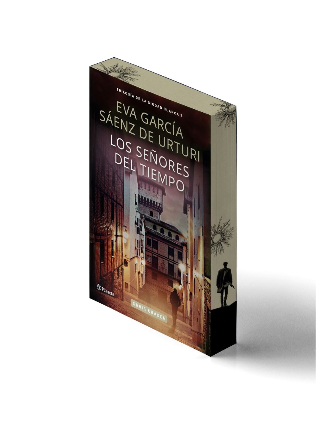 Los señores del tiempo | La Ciudad Blanca #3 | Eva García Sáenz de Urturi