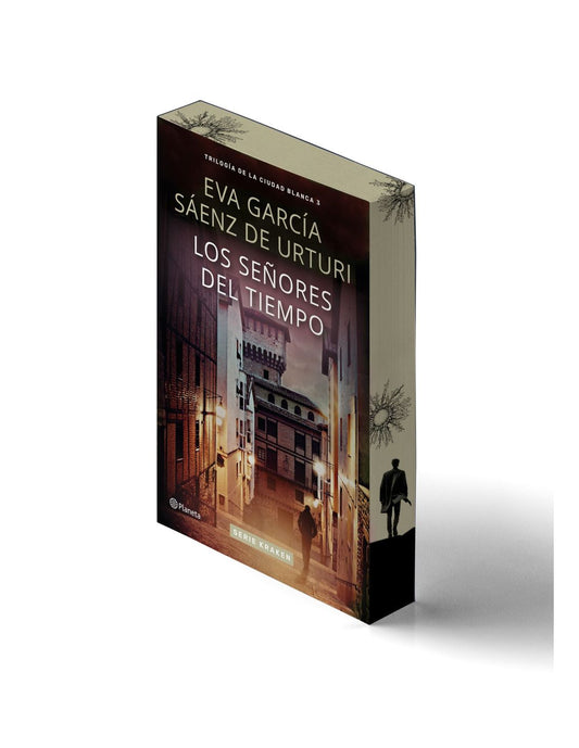 Los señores del tiempo | La Ciudad Blanca #3 | Eva García Sáenz de Urturi
